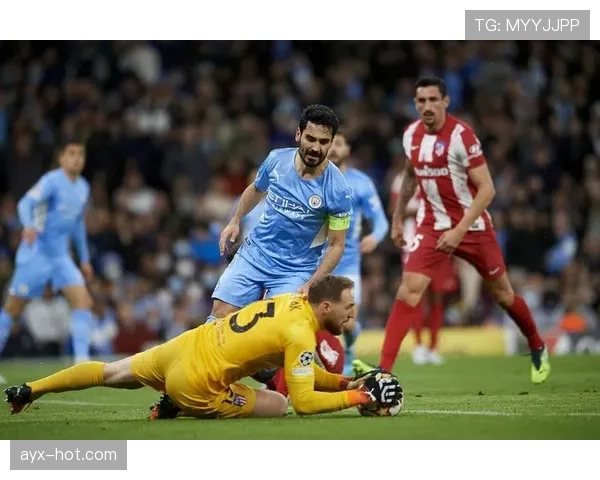 奥布拉克达成马竞出场里程碑,稳健表现续写传奇门将新篇章 奥布拉克达成马竞出场里程碑,稳健表现续写传奇门将新篇章