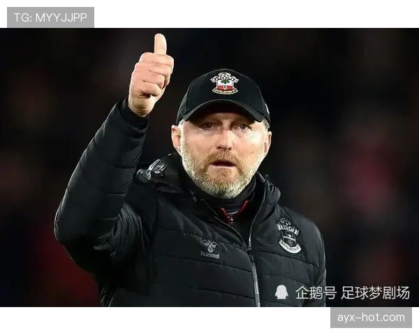 哈森许特尔重塑南安普顿足球哲学，新赛季稳健启航迎挑战与机遇